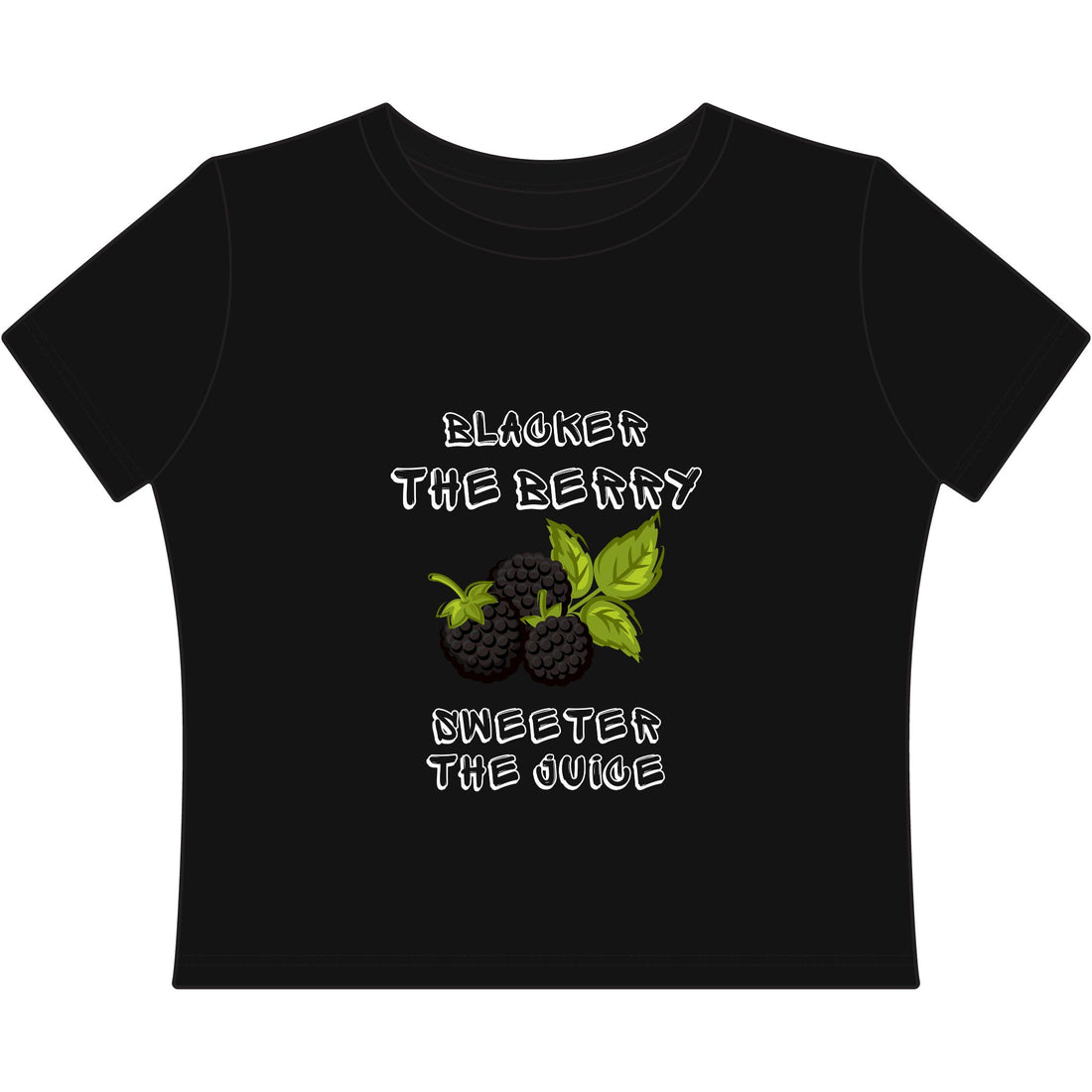 "Blacker the Berry, Sweeter the Juice" Casual Baby Tee